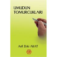 Umudun Tomurcukları - Arif Zeki Akat