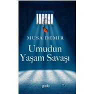 Umudun Yaşam Savaşı - Musa Demir