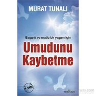 Umudunu Kaybetme - Murat Tunalı