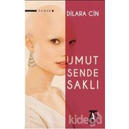 Umut Sende Saklı - Dilara Cin