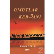 Umutlar Kervanı - Kadir Özkul