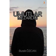 Umutlar Mezarlığı - Burak Özcan