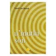 U'Mutlu Son - Yusuf Can Matrak