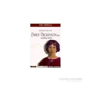 UMUTSUZ BIR AŞKIN ŞAİRİ EMILY DICKINSON'DAN SEÇİLMİŞ ŞİİRLER - EMILY DICKINSON
