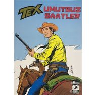 Umutsuz Saatler - Tex Klasik Serisi 37 - Giovanni Luigi Bonelli Guido Nolitta