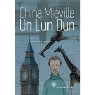 UN LUN DUN - CHINA MIEVILLE
