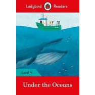 Under the Oceans - Level 4 - Ladybird Readers