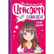 Unicorn Günlüğü 1 Yeni Başlangıçlar - Cindy Harper