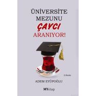 ÜNIVERSITE MEZUNU ÇAYCI ARANIYOR - GENEL