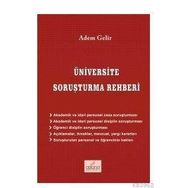 Üniversite Soruşturma Rehberi - Adem Gelir