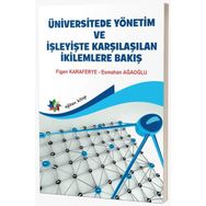 Üniversitede Yönetim Ve İşleyişte Karşılaşılan İkilemlere Bakış Eğiten Kitap Yayınları