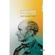 Üniversiteler Üzerine - John Stuart Mill