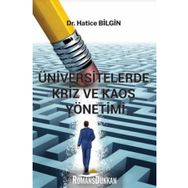 Üniversitelerde Kriz ve Kaos Yönetimi - Hatice Bilgin