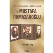 ÜNİVERSİTELİ İLK NUR TALEBELERINDEN DR. MUSTAFA RAMAZANOĞLU - YILMAZ DİNÇ