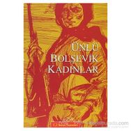 ÜNLÜ BOLŞEVİK KADINLAR - KOLEKTIF