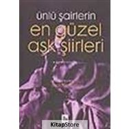 Ünlü Şairlerin En Güzel Aşk Şiirleri 1. Kitap - Kolektif