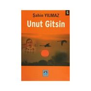 Unut Gitsin - Şahin Yılmaz