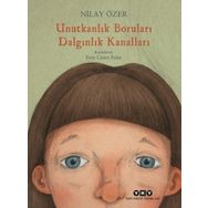 Unutkanlık Boruları Dalgınlık Kanalları - Nilay Özer