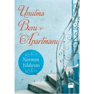 UNUTMA BENI APARTMANI - NERMIN YILDIRIM