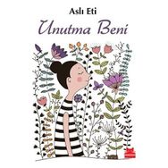 Unutma Beni - Aslı Eti