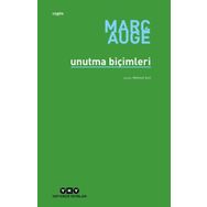 Unutma Biçimleri - Marc Auge