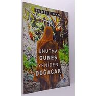 Unutma Güneş Yeniden Doğacak - Şerife Baş - Mavi Nefes Yayınları
