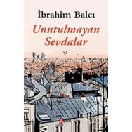 Unutulmayan Sevdalar - İbrahim Balcı