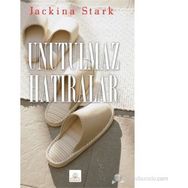 UNUTULMAZ HATIRALAR - JACKINA STARK