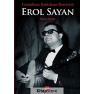 Unutulmaz Şarkıların Bestecisi Erol Sayan - Murat Derin