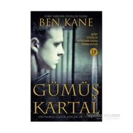 Unutulmuş Lejyon Günlükleri 2 Gümüş Kartal - Ben Kane