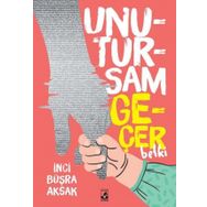 Unutursam Geçer Belki - İnci Büşra Aksak