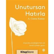 Unutursan Hatırla - A. Cansu Kamar