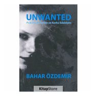 Unwanted: Psikolojik Gerilim ve Korku Edebiyatı - Bahar Özdemir