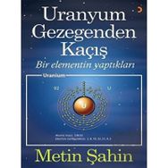 Uranyum Gezegenden Kaçış - Metin Şahin