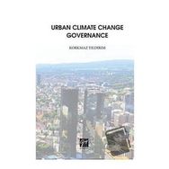 Urban Climate Change Governance - Korkmaz Yıldırım