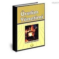 ÜRETİM YÖNETİMİ - MURAT AYANOĞLU