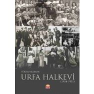 Urfa Halkevi (1934-1951) Yüksel Yıldırım
