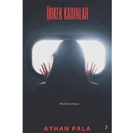 Ürkek Kadınlar - Ayhan Pala