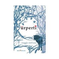 ÜRPERTİ - MAGGIE STIEFVATER