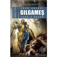 URUK ASLANI GILGAMEŞ - HARALD BRAEM