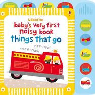 Usborne - Baby's Very First Noisy Book Things That Go