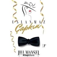 Uslanmaz Çapkın - Jill Mansel