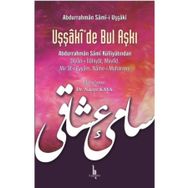 Uşşaki'de Bul Aşkı - Abdurrahman Sam-i Uşşaki