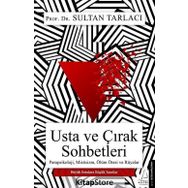 Usta ve Çırak Sohbetleri - Sultan Tarlacı