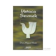 USTACA SEVMEK - DON MIGUEL RUIZ