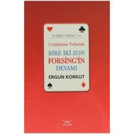 Ustalaşma Yolunda Bire İki Zon Forsing’in Devamı - Ergun Korkut