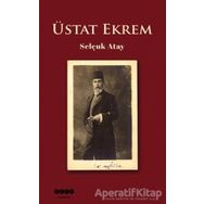 Üstat Ekrem - Selçuk Atay
