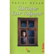 ÜSTÜME KAR YAĞIYOR - PAKIZE ÖZCAN