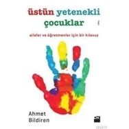 ÜSTÜN YETENEKLI ÇOCUKLAR - AHMET BILDIREN