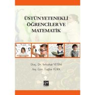 Üstün Yetenekli Öğrenciler ve Matematik-Gazi Kitabevi